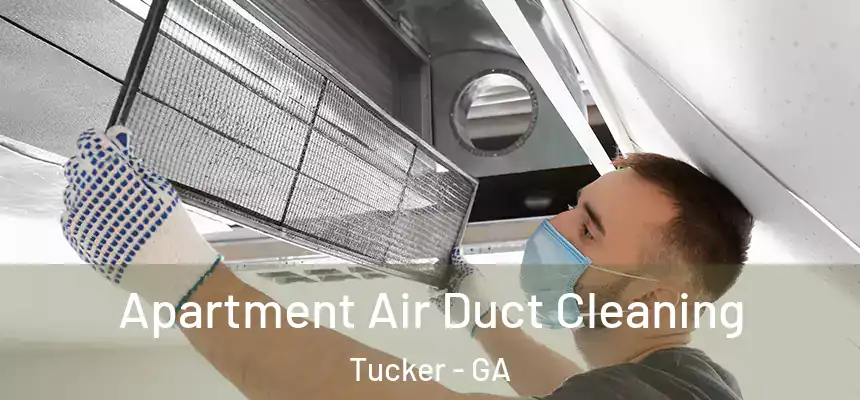 Apartment Air Duct Cleaning Tucker - GA