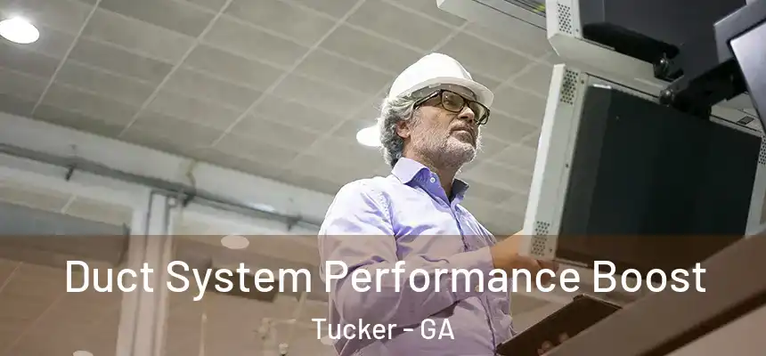 Duct System Performance Boost Tucker - GA