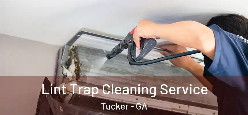 Lint Trap Cleaning Service Tucker - GA
