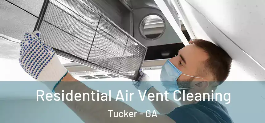  Residential Air Vent Cleaning Tucker - GA