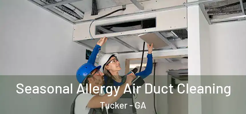  Seasonal Allergy Air Duct Cleaning Tucker - GA