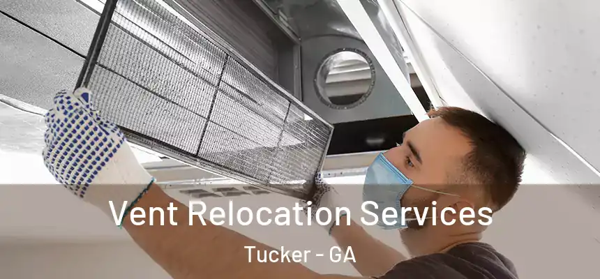 Vent Relocation Services Tucker - GA